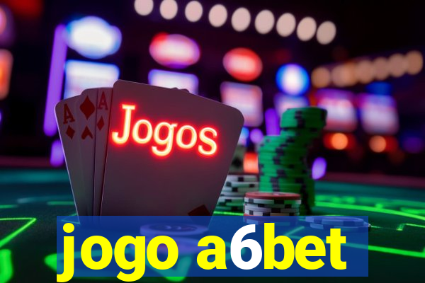 jogo a6bet